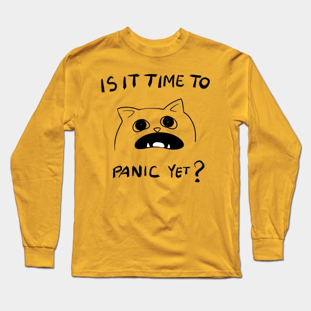 Is it time to panic yet Long Sleeve T-Shirt by eternalshadeart